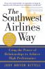 The Southwest Airlines Way