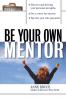 Be Your Own Mentor