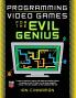 Programming Video Games for the Evil Genius