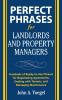 Perfect Phrases for Landlords and Property Managers