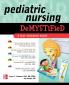 Pediatric Nursing Demystified