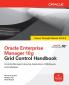 Oracle Enterprise Manager 10g Grid Control Handbook