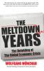 The Meltdown Years