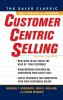 CustomerCentric Selling Second Edition