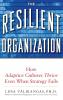 The Resilient Organization