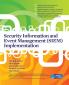 Security Information and Event Management (SIEM) Implementation