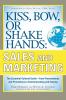 Kiss Bow or Shake Hands Sales and Marketing
