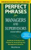 PERFECT PHRASES FOR MANAGERS AND SUPERVI