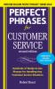 Perfect Phrases for Customer Service Second Edition