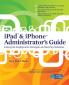 iPad & iPhone Administrator's Guide