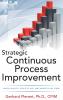 Strategic Continuous Process Improvement