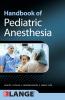 Handbook of Pediatric Anesthesia