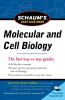 Schaum's Easy Outline Molecular and Cell Biology Revised Edition