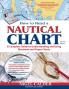 How to Read a Nautical Chart 2nd Edition (Includes All of Chart #1)