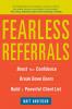 Fearless Referrals