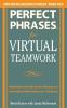 Perfect Phrases for Virtual Teamwork