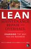Lean Maintenance Repair and Overhaul