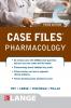 Case Files Pharmacology Third Edition