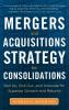 M&A STRGY FR CONSOLDTNS