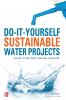 Do-It-Yourself Sustainable Water Projects