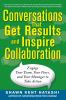 Conversations that Get Results and Inspire Collaboration