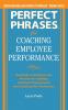 Perfect Phrases for Coaching Employee Performance
