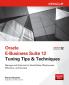 Oracle E-Business Suite 12 Tuning Tips & Techniques