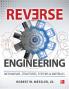 Reverse Engineering: Mechanisms Structures Systems & Materials