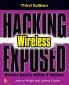 Hacking Exposed Wireless Third Edition