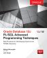 Oracle Database 12c PL/SQL Advanced Programming Techniques