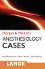 Morgan and Mikhail's Clinical Anesthesiology Cases
