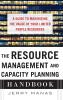 The Resource Management and Capacity Planning Handbook