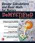 Dosage Calculations and Basic Math for Nurses Demystified Second Edition