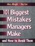 101 Biggest Mistakes Managers Make and How to Avoid Them