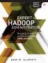 Expert Hadoop Administration