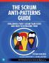 The Scrum Anti-Patterns Guide
