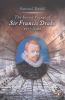 The Secret Voyage of Sir Francis Drake