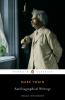 Mark Twain: Autobiographical Writings