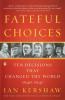 Fateful Choices
