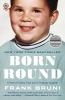 Born Round