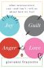 Joy Guilt Anger Love