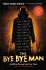 The Bye Bye Man