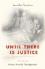 Until There Is Justice