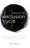 Breaking the Exclusion Cycle