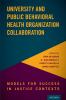 UNI & PUBLIC BEHAV HEALTH ORGAN COLLAB P