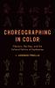 Choreographing in Color