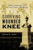 Surviving Wounded Knee