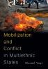 Mobilization and Conflict in Multiethnic States