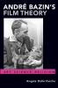 ANDR BAZIN'S FILM THEORY P