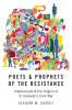 Poets & Prophets of the Resistance